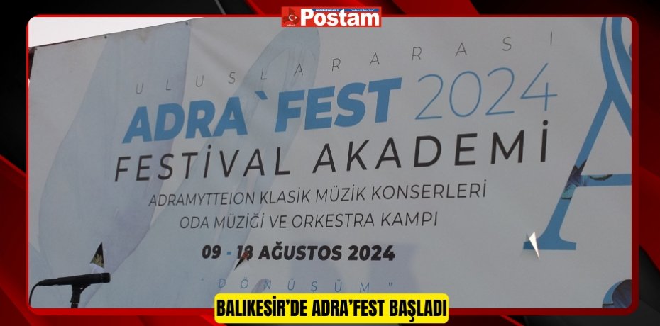 Balıkesir’de Adra’Fest başladı  