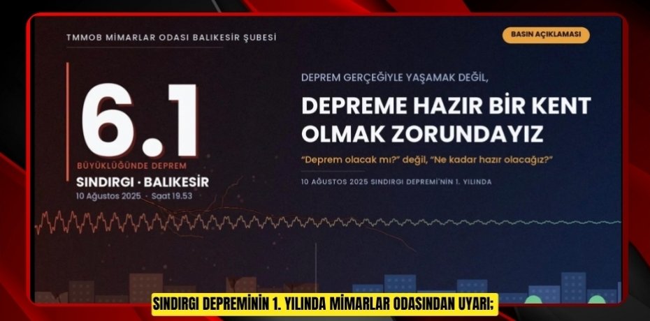  Sındırgı depreminin 1. yılında Mimarlar Odasından uyarı;  