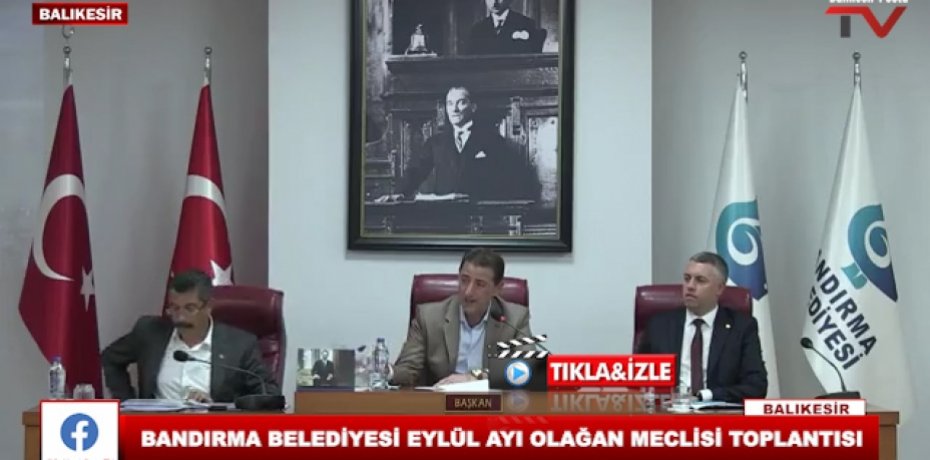 BANDIRMA BELEDİYESİ EYLÜL AYI OLAĞAN MECLİSİ TOPLANTISI