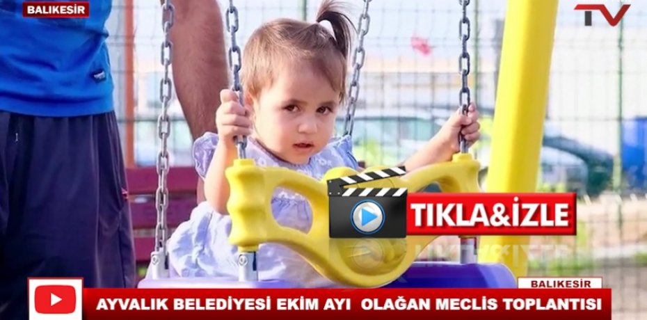 AYVALIK BELEDİYESİ EKİM AYI  OLAĞAN MECLİS TOPLANTISI