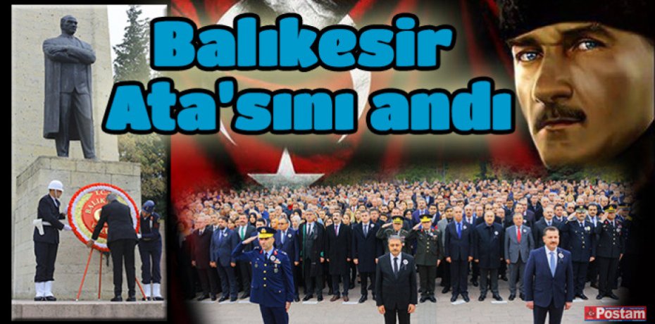 Balıkesir Ata’sını andı