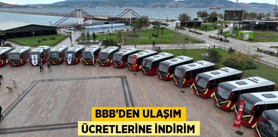 BBB’den ulaşım ücretlerine indirim