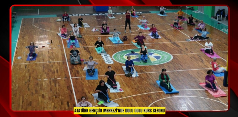 ATATÜRK GENÇLİK MERKEZİ’NDE DOLU DOLU KURS SEZONU