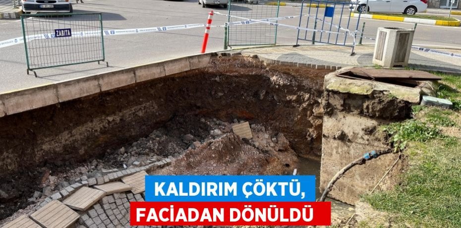 Kaldırım çöktü, faciadan dönüldü  