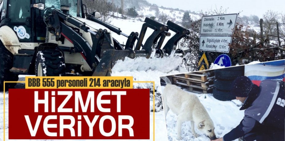 BBB 555 personeli 214 aracıyla  karla mücadele ediyor