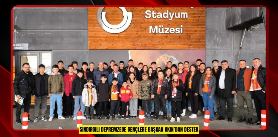 SINDIRGILI DEPREMZEDE GENÇLERE BAŞKAN AKIN’DAN DESTEK