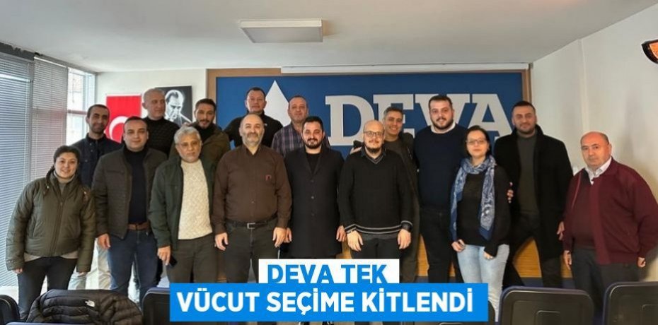 DEVA TEK VÜCUT SEÇİME KİTLENDİ