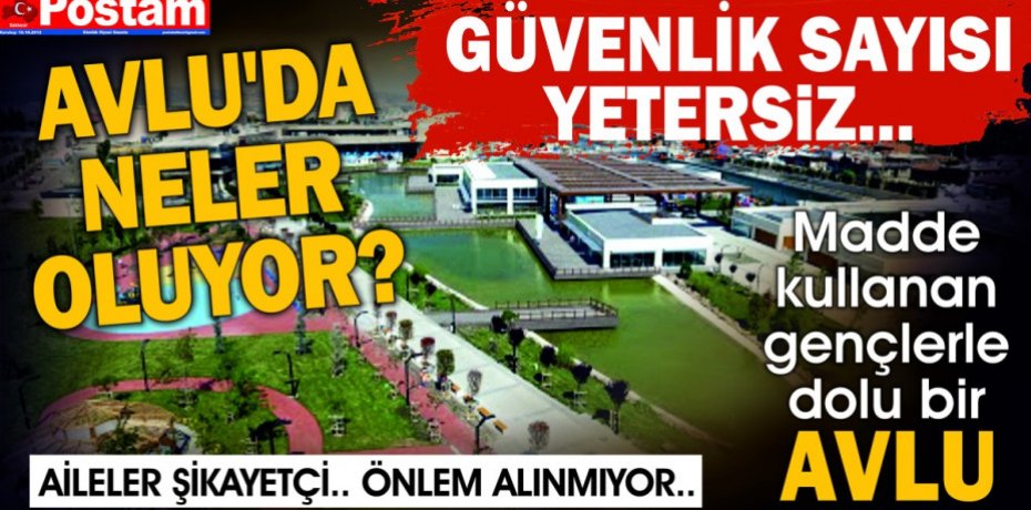AVLU'DA NELER OLUYOR?