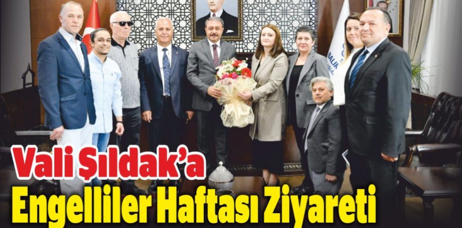 Vali Şıldak’a Engelliler Haftası Ziyareti