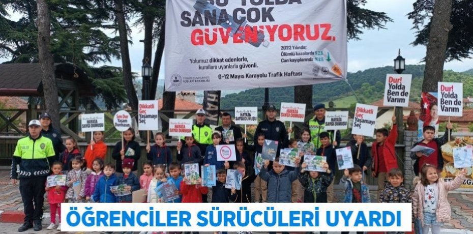 Öğrenciler sürücüleri uyardı