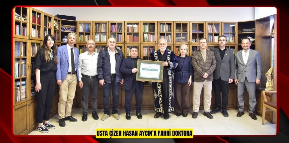 Usta çizer Hasan Aycın’a fahri doktora  
