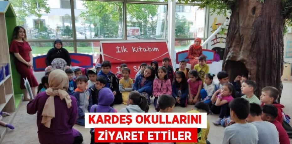 Kardeş okullarını ziyaret ettiler