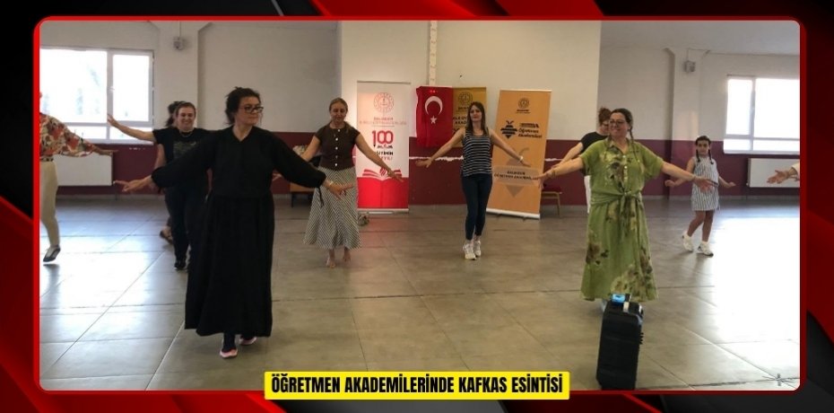 Öğretmen Akademilerinde Kafkas esintisi  