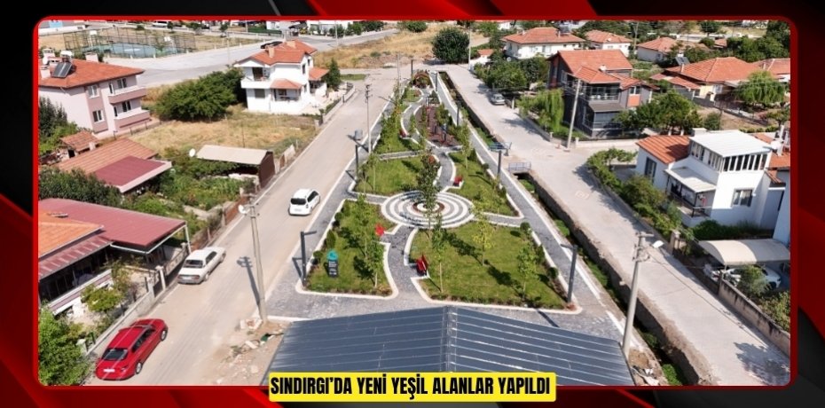 Sındırgı’da yeni yeşil alanlar yapıldı  