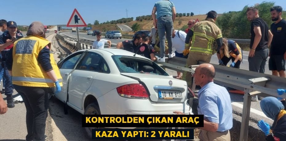 Kontrolden çıkan araç kaza yaptı: 2 yaralı
