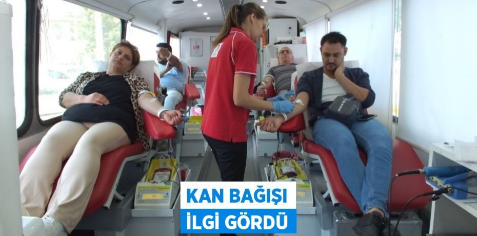 Kan bağışı ilgi gördü
