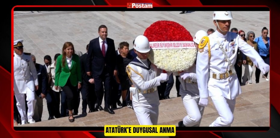 ATATÜRK’E DUYGUSAL ANMA