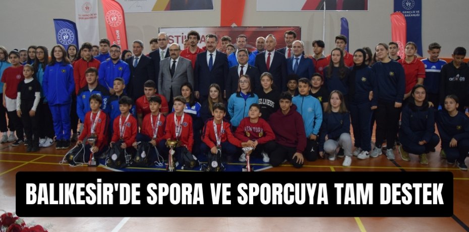 Balıkesir'de spora ve sporcuya tam destek