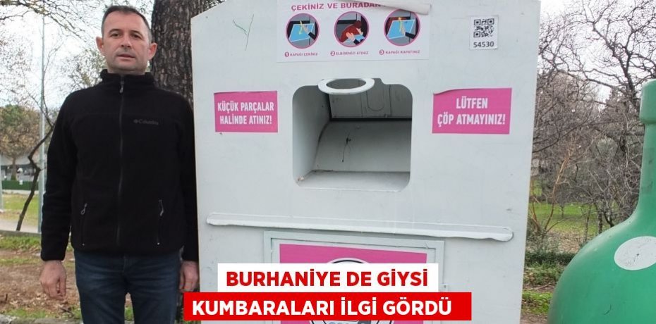 Burhaniye de giysi kumbaraları ilgi gördü  