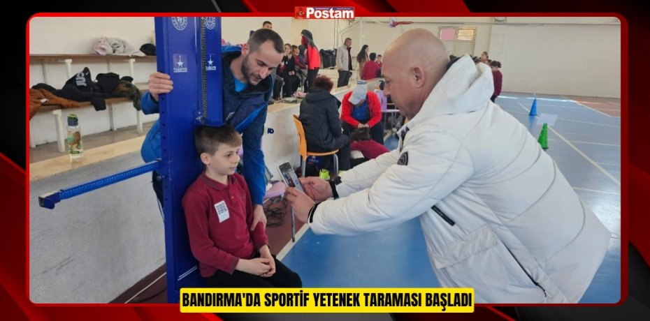 Bandırma'da sportif yetenek taraması başladı  