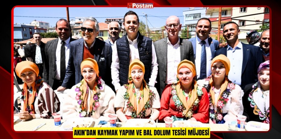AKIN’DAN KAYMAK YAPIM VE BAL DOLUM TESİSİ MÜJDESİ