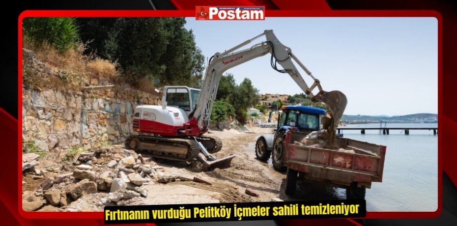 Fırtınanın vurduğu Pelitköy İçmeler sahili temizleniyor