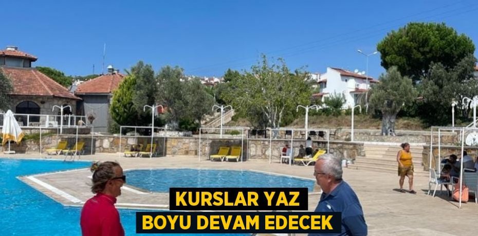 Kurslar Yaz boyu devam edecek