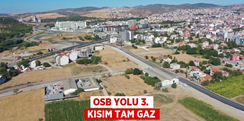 OSB Yolu 3. kısım tam gaz