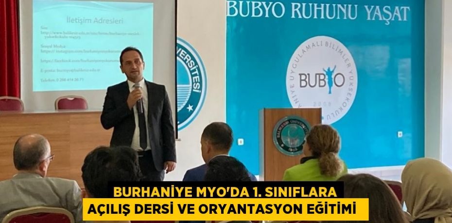 BURHANİYE MYO’DA 1. SINIFLARA AÇILIŞ DERSİ VE ORYANTASYON EĞİTİMİ 