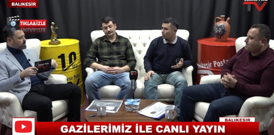 GAZİLERİMİZ İLE CANLI YAYIN