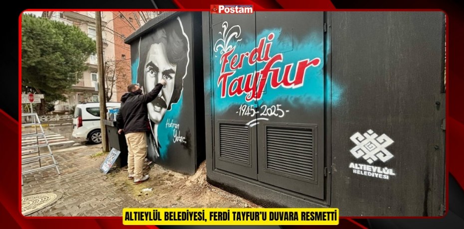 Altıeylül Belediyesi, Ferdi Tayfur’u Duvara Resmetti