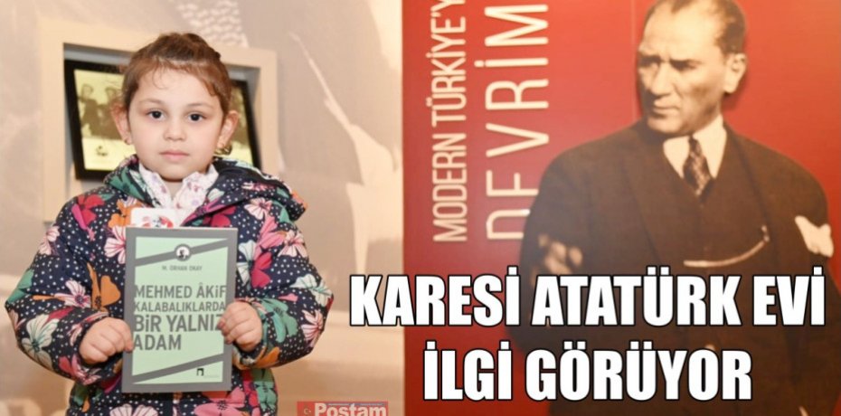KARESİ ATATÜRK EVİ İLGİ GÖRÜYOR