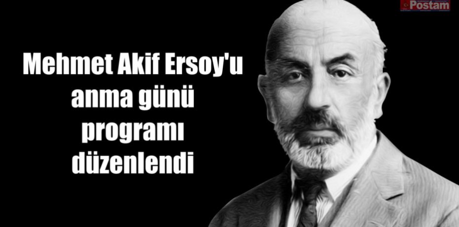 Mehmet Akif Ersoy'u anma günü programı düzenlendi