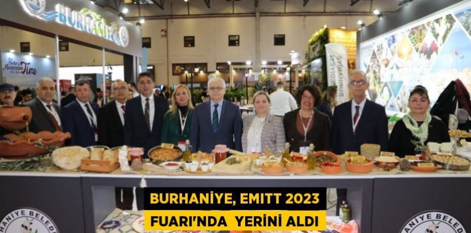 BURHANİYE, EMITT 2023 FUARI’NDA YERİNİ ALDI