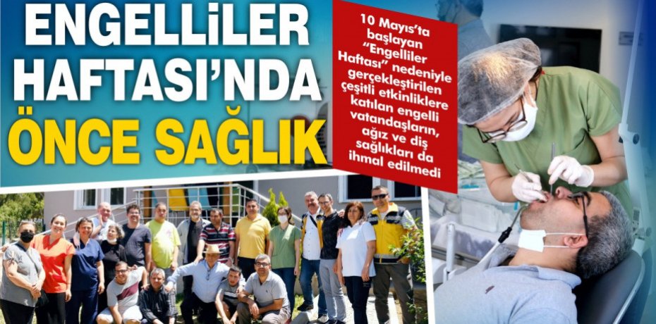 ENGELLİLER HAFTASI’NDA ÖNCE SAĞLIK