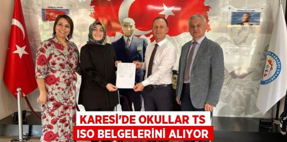 Karesi'de okullar TS ISO belgelerini alıyor
