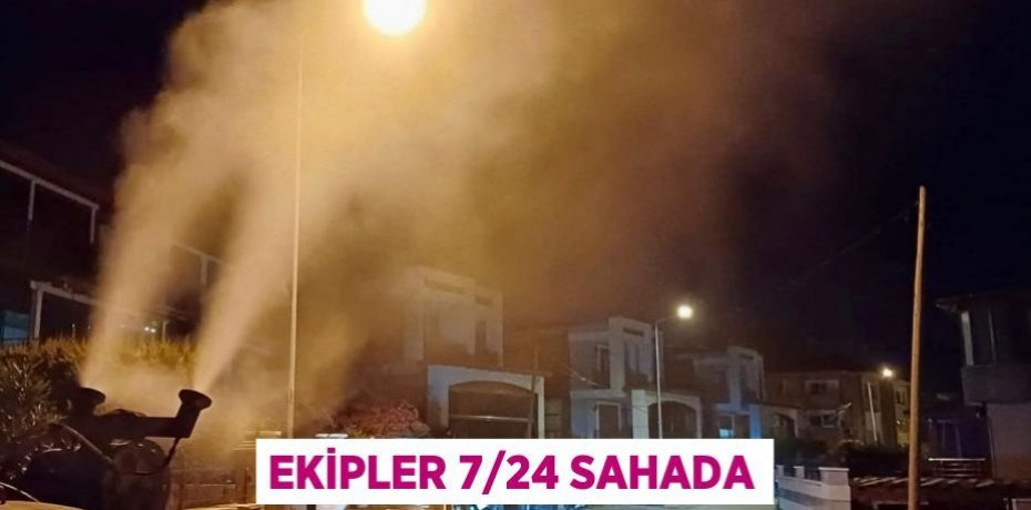EKİPLER 7/24 SAHADA