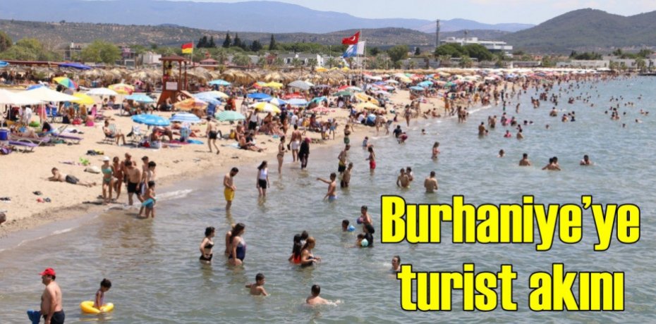 Burhaniye’ye turist akını