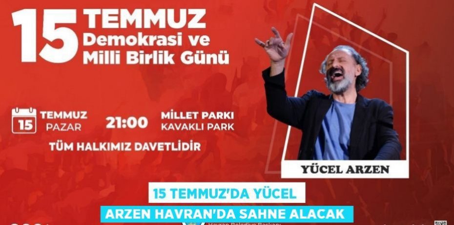 15 Temmuz’da Yücel Arzen Havran’da sahne alacak