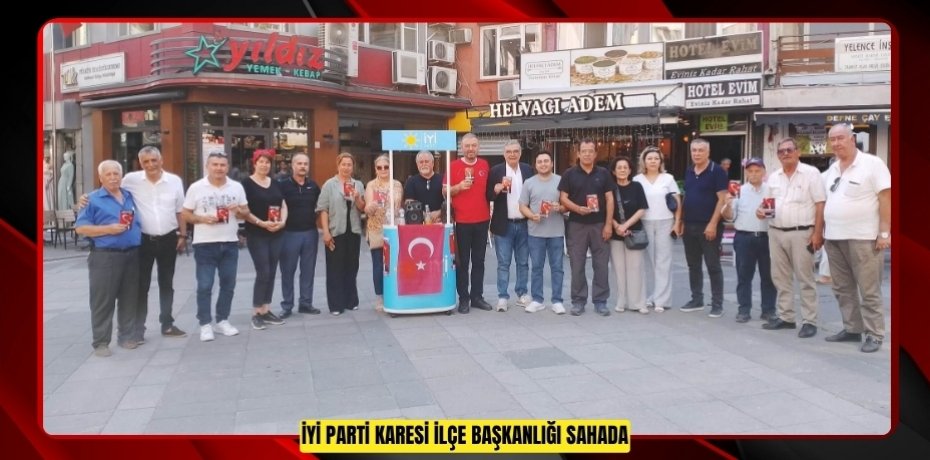 İYİ PARTİ KARESİ İLÇE BAŞKANLIĞI SAHADA: “BAYRAK AÇIYORUM” MİTİNGİ İÇİN TTM, TÜİK MEYDANI VE ŞEHİTLİK’TE STANT VE DAVET ÇALIŞMASI