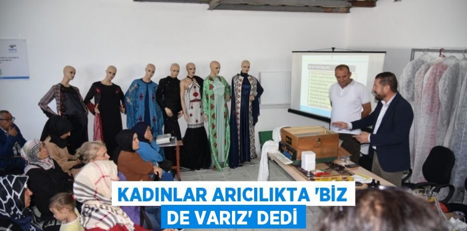 Kadınlar arıcılıkta 'Biz de varız' dedi