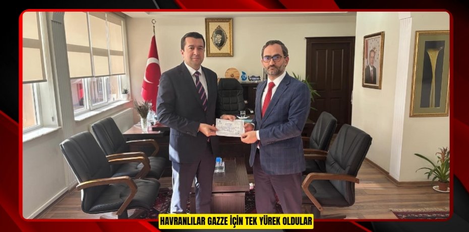 Havranlılar Gazze için tek yürek oldular