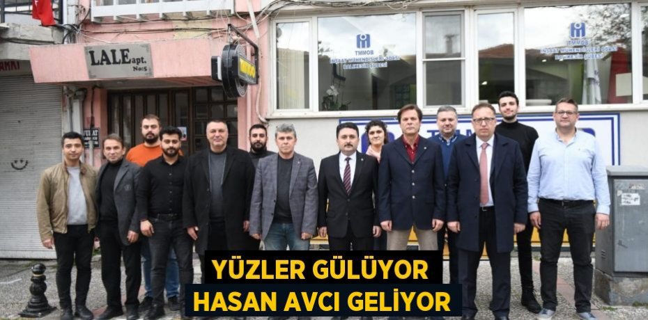 YÜZLER GÜLÜYOR HASAN AVCI GELİYOR