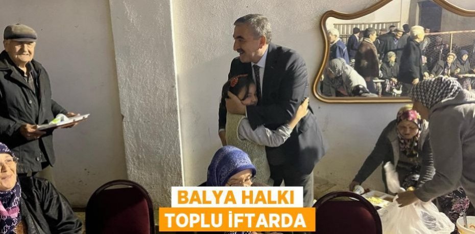 Balya Halkı toplu iftarda