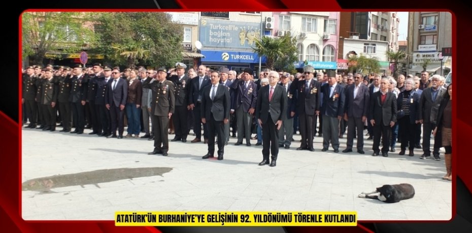 Atatürk’ün Burhaniye’ye gelişinin 92. Yıldönümü törenle kutlandı  