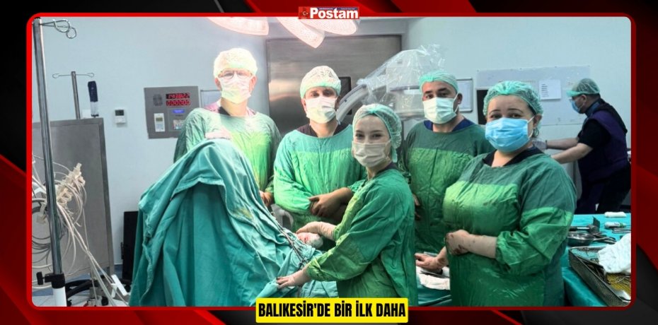 BALIKESİR'DE BİR İLK DAHA