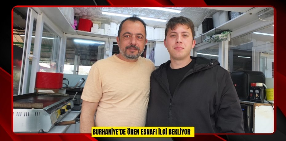 Burhaniye’de Ören esnafı ilgi bekliyor  