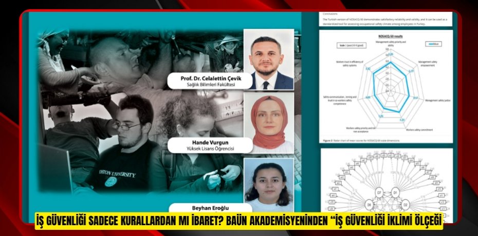 İŞ GÜVENLİĞİ SADECE KURALLARDAN MI İBARET? BAÜN AKADEMİSYENİNDEN “İŞ GÜVENLİĞİ İKLİMİ ÖLÇEĞİ