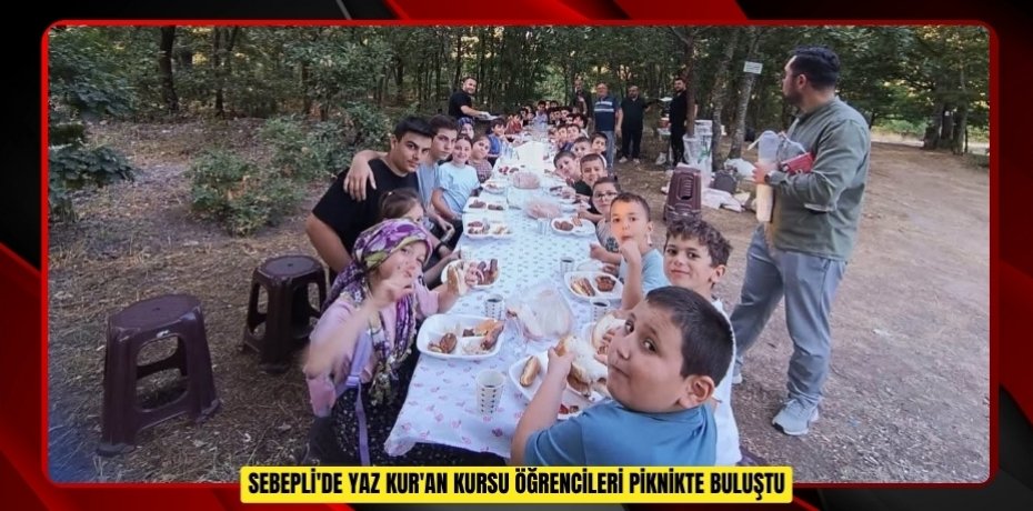 Sebepli'de Yaz Kur'an kursu öğrencileri piknikte buluştu  