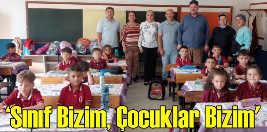 ‘Sınıf Bizim, Çocuklar Bizim’